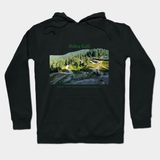 Jhika Gali in Pakistan where hospitality and beauty awaits you Pakistani culture , Pakistan tourism Hoodie